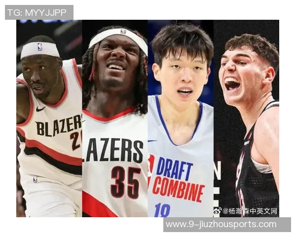 开拓者媒体人解析克林根与杨瀚森的成长之路与挑战